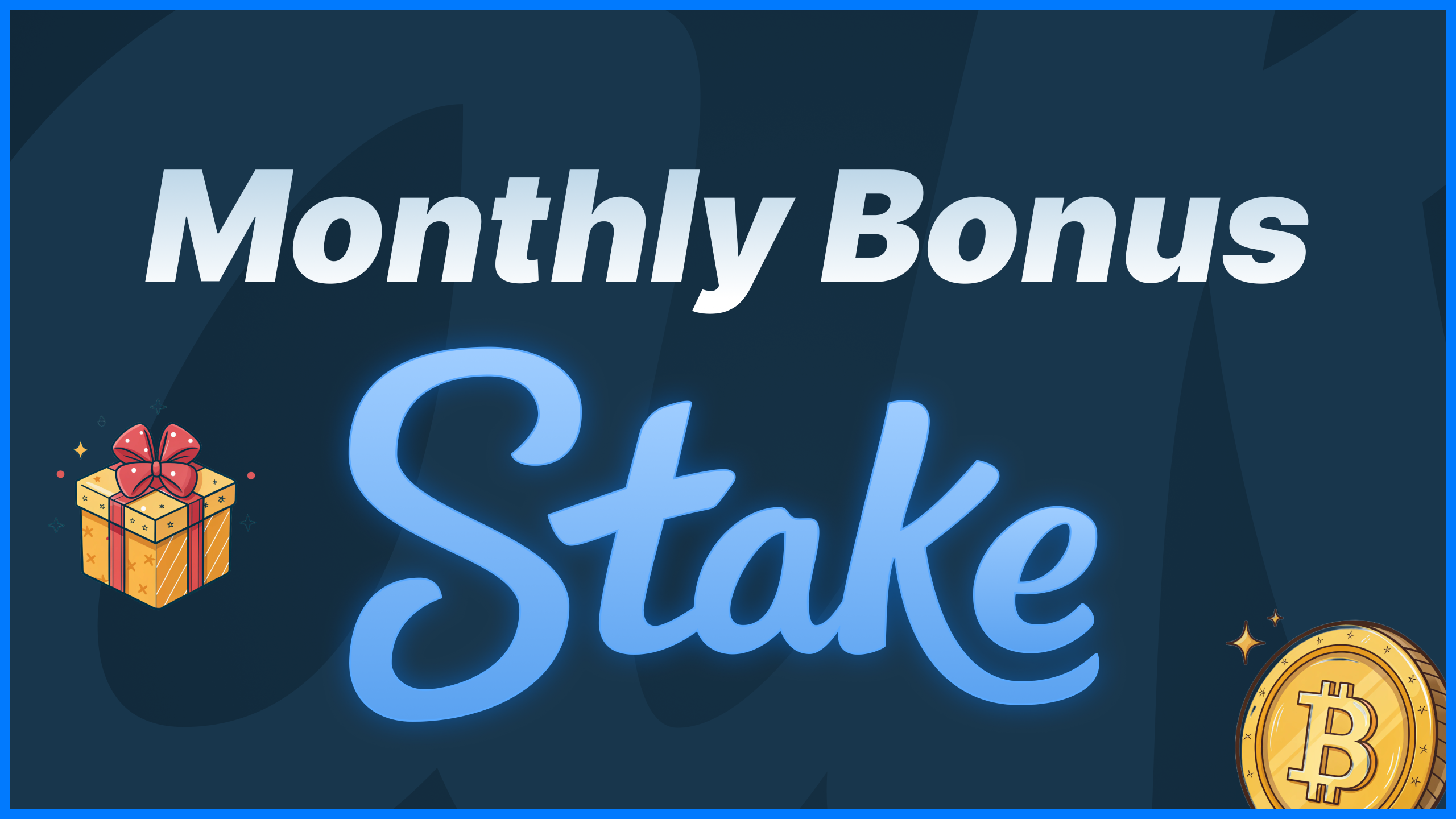 Stake Monthly Bonus
